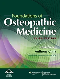 Foundations of Osteopathic Medicine: Philosophy, Science, Clinical Applications, and Research