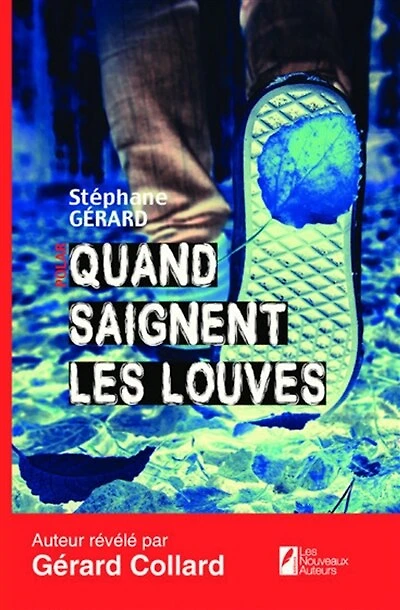 Quand saignent les louves