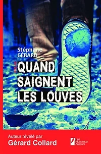 Quand saignent les louves
