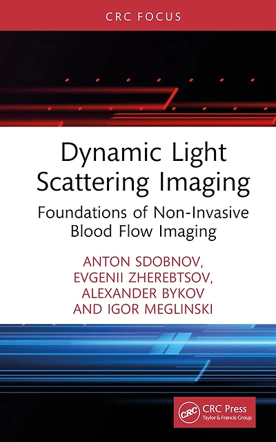 Dynamic Light Scattering Imaging: Foundations of Non-Invasive Blood Flow Imaging