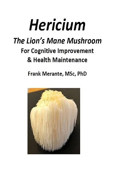 Hericium: A Medicinal Mushroom For Cognitive Improvement & Health Maintenance