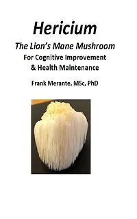 Hericium: A Medicinal Mushroom For Cognitive Improvement & Health Maintenance