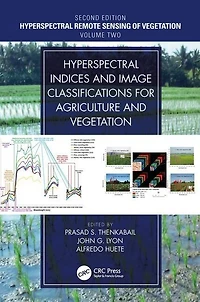 Hyperspectral Indices and Image Classifications for Agriculture Vegetation