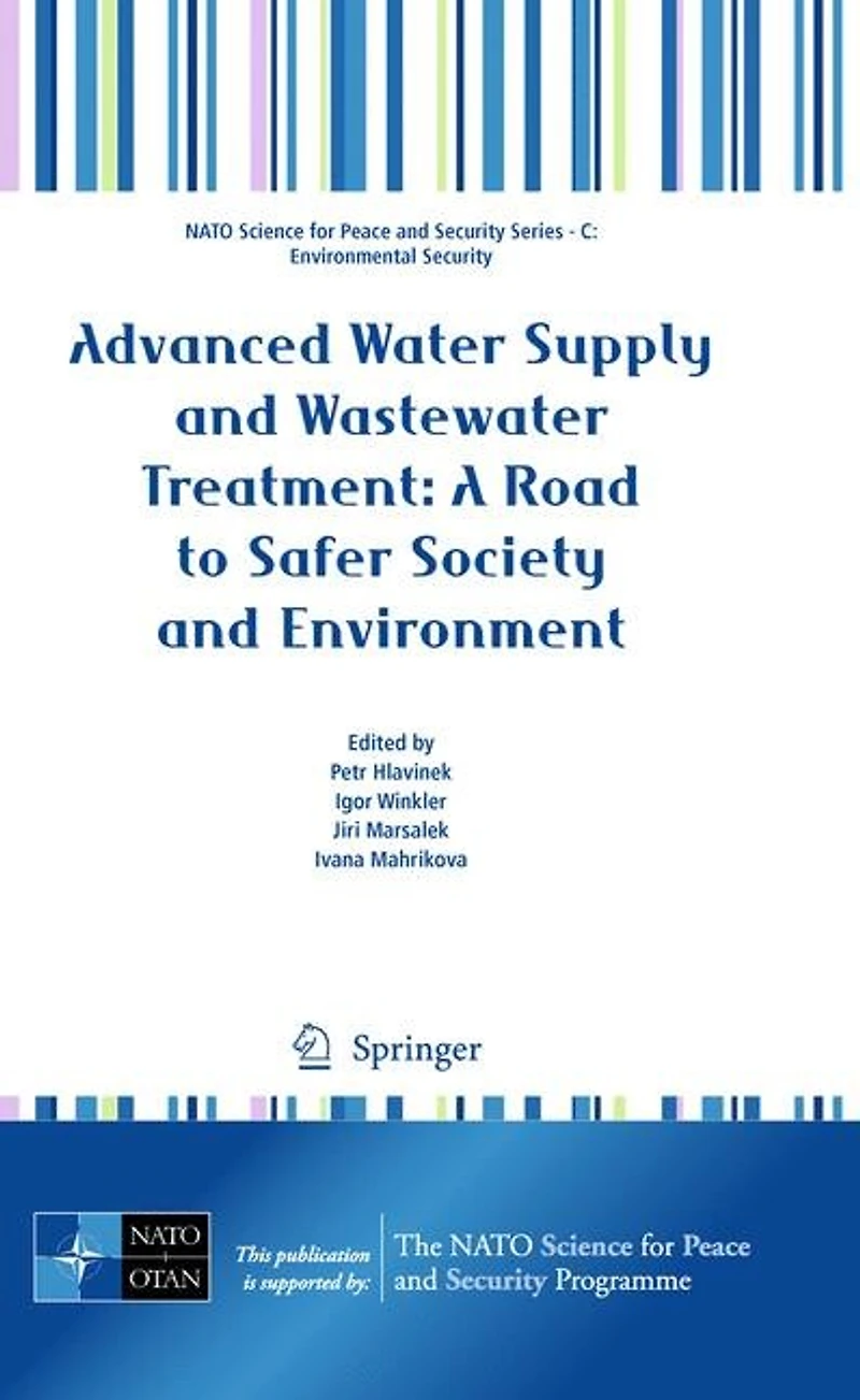 Advanced Water Supply and Wastewater Treatment: A Road to Safer Society Environment