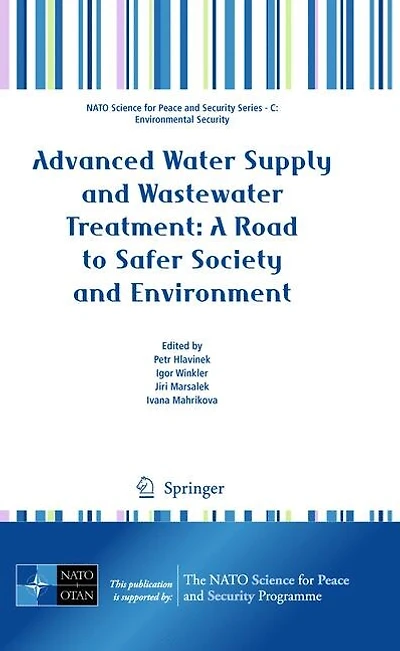 Advanced Water Supply and Wastewater Treatment: A Road to Safer Society Environment