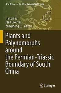Plants and Palynomorphs around the Permian-Triassic Boundary of South China
