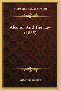 Alcohol And The Law (1885)