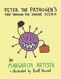 Peter the Pathogen's Trip through the Immune System