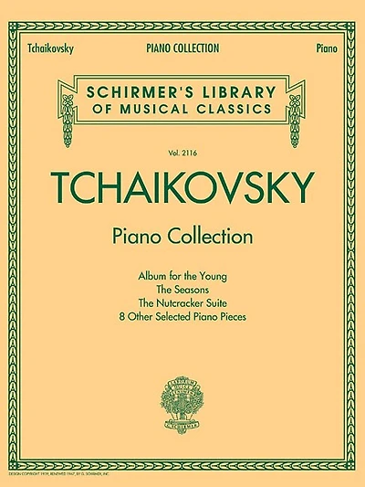 Tchaikovsky Piano Collection: Schirmer Library of Classics Volume 2116
