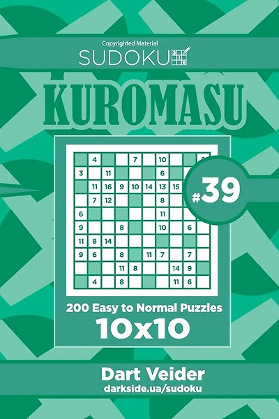 Sudoku Kuromasu - 200 Easy to Normal Puzzles 10x10 (Volume 39)