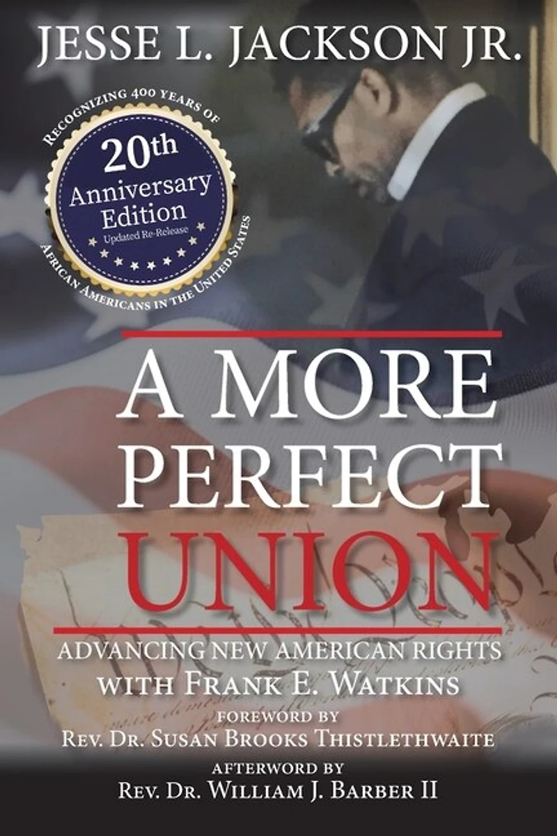 A More Perfect Union: Advancing New American Rights