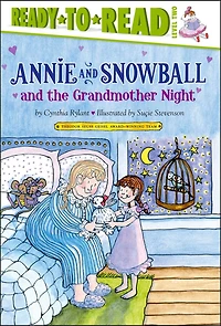 Annie and Snowball the Grandmother Night: Ready-to-Read Level 2