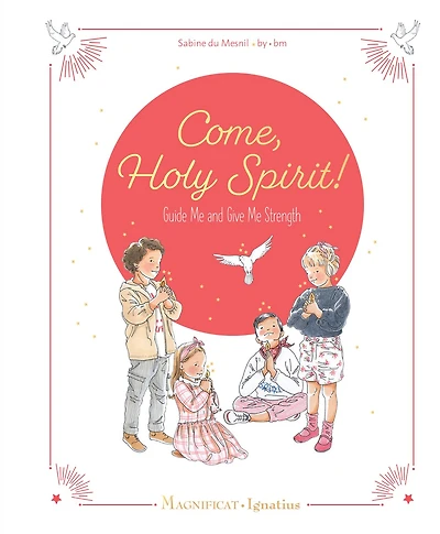 Come, Holy Spirit: Guide Me and Give Me Strength