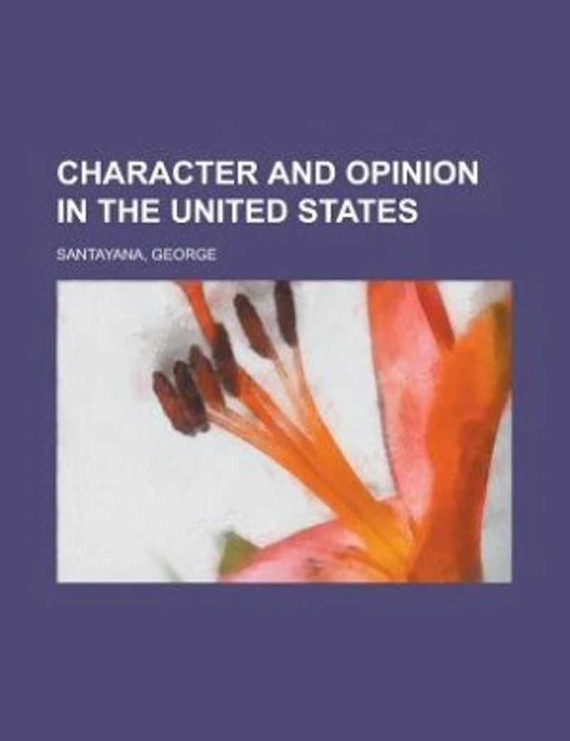 Character and Opinion in the United States