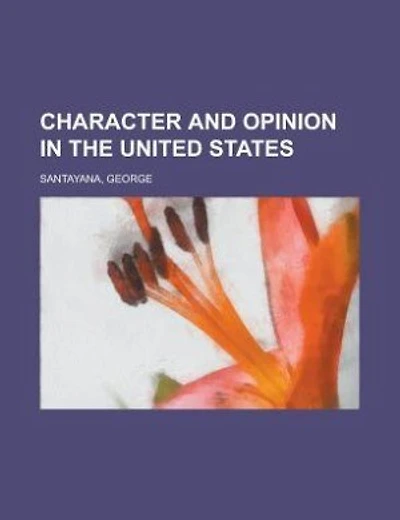 Character and Opinion in the United States