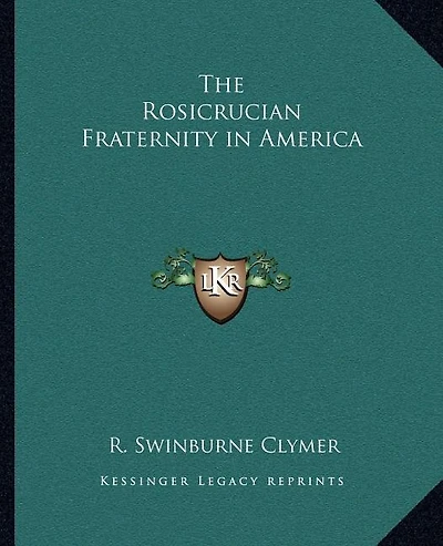 The Rosicrucian Fraternity in America