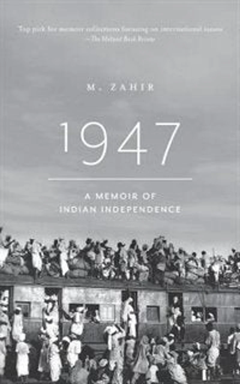1947. A Memoir of Indian Independence
