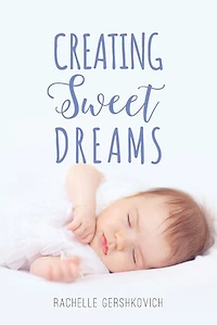 Creating Sweet Dreams