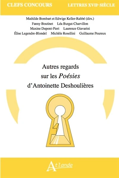 Autres regards sur les Poésies d'Antoinette Deshoulières