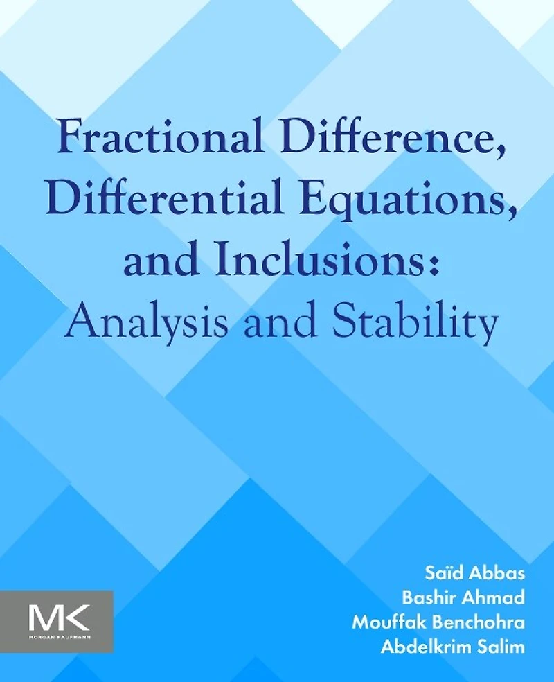 Fractional Difference, Differential Equations, and Inclusions: Analysis Stability