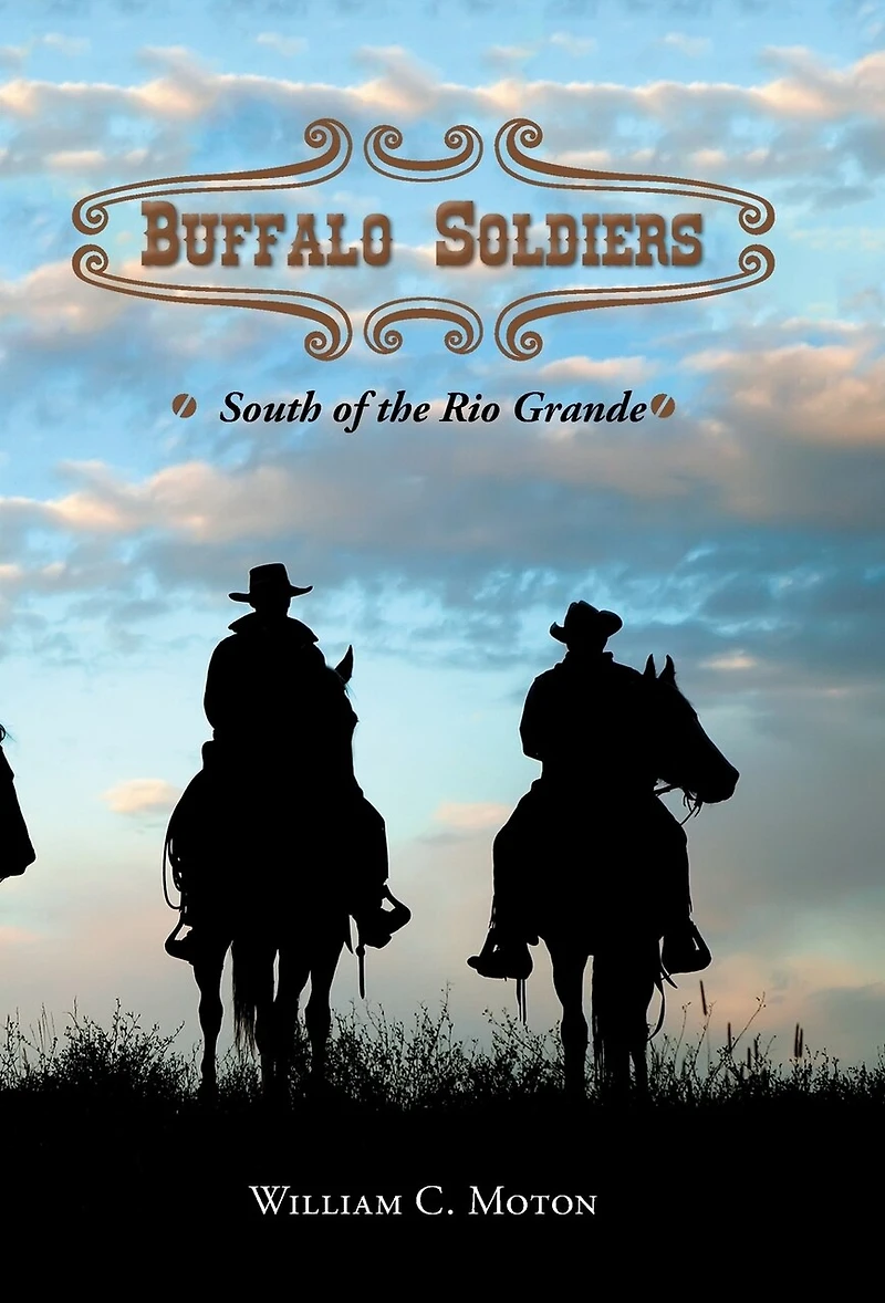 Buffalo Soldiers: South of the Rio Grande