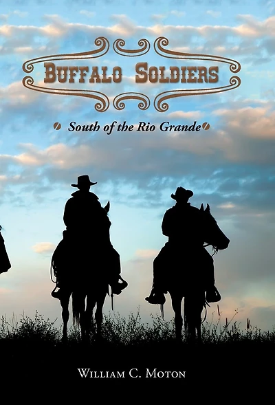 Buffalo Soldiers: South of the Rio Grande