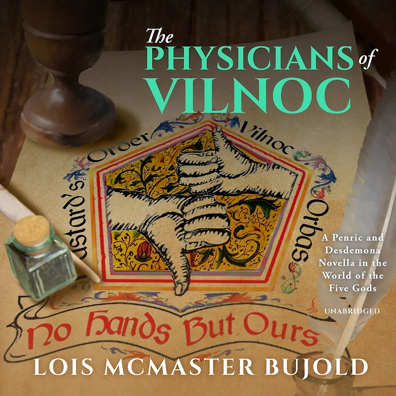 the Physicians of Vilnoc Lib/E: A Penric & Desdemona Novella World Five Gods