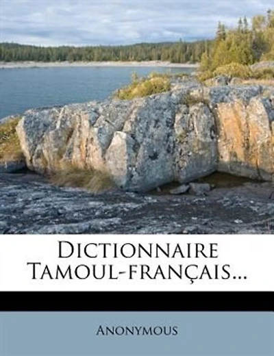 Dictionnaire Tamoul-français...