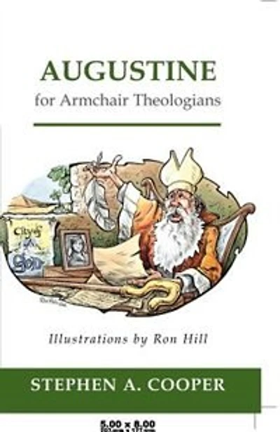Augustine for Armchair Theologians