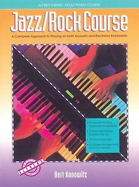 Alfred's Basic Adult Jazz/rock Course: A Complete Approach To Playing On Both Acoustic And Electronic Keyboards