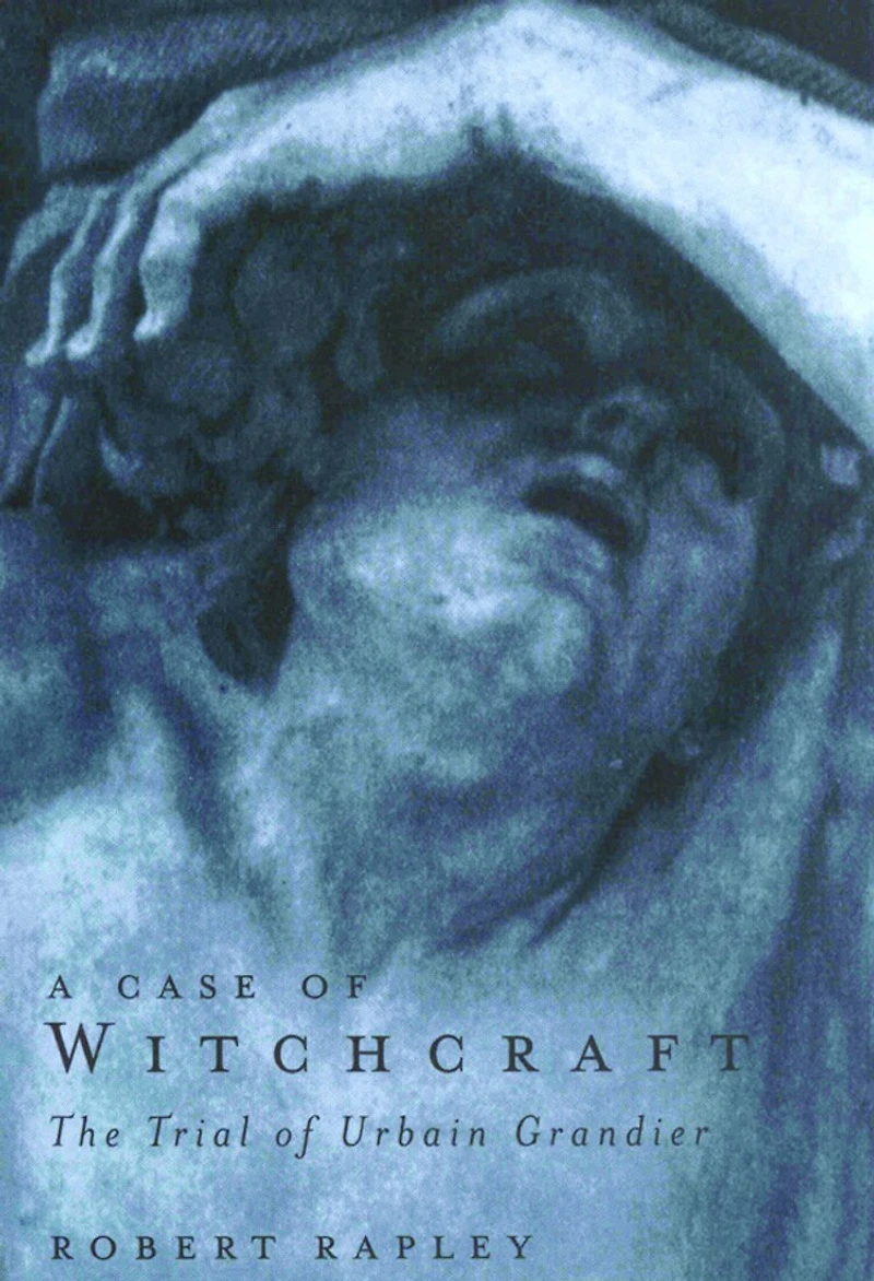 A Case of Witchcraft: The Trial Urbain Grandier