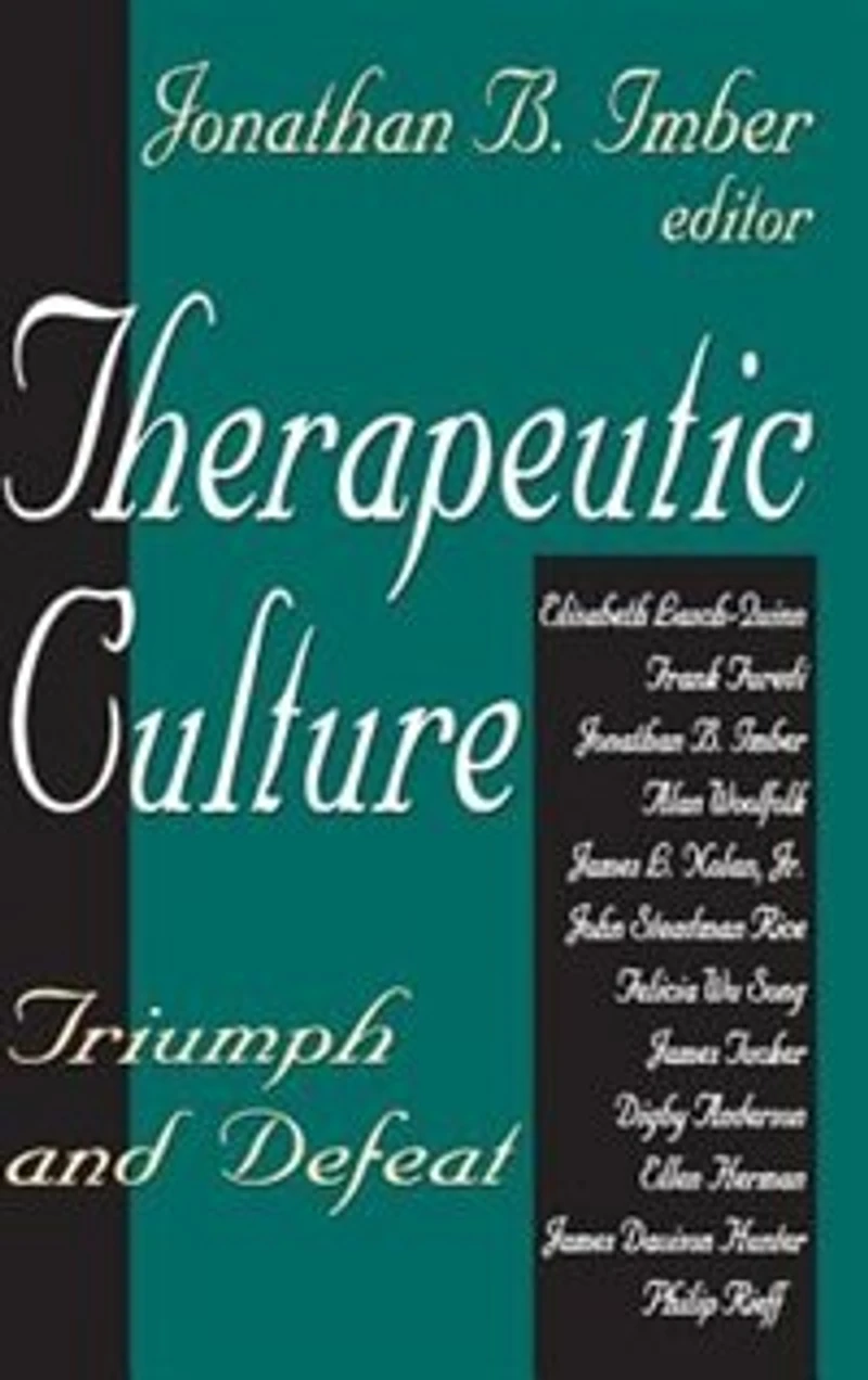 Therapeutic Culture: Triumph And Defeat