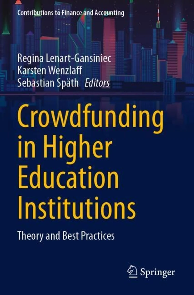 Crowdfunding in Higher Education Institutions: Theory and Best Practices
