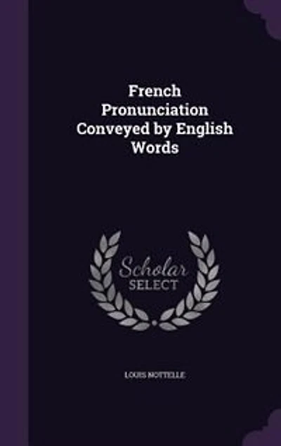 French Pronunciation Conveyed by English Words