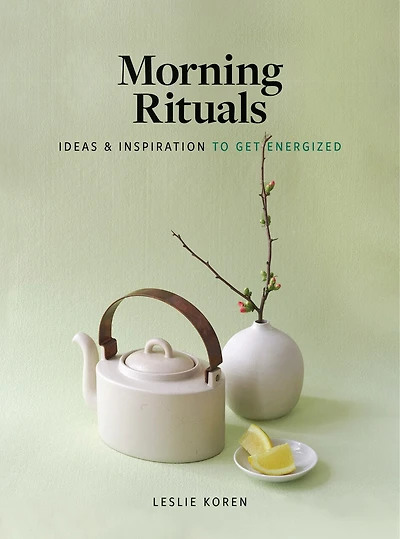 Morning Rituals: Ideas And Inspiration To Get Energized
