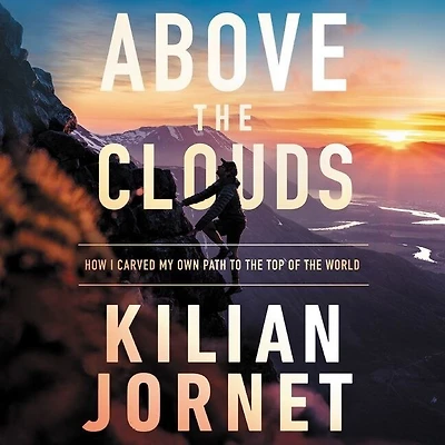 Above the Clouds: How I Carved My Own Path to Top of World