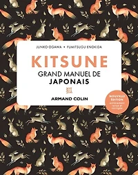Kitsune Grand manuel de japonais - 2e éd.