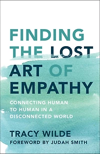 Finding the Lost Art of Empathy: Connecting Human to a Disconnected World