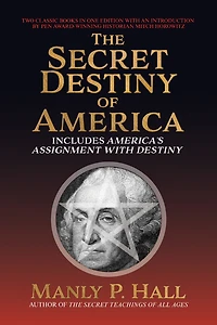 The Secret Destiny of America: Includes America's Assignment with