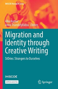 Migration and Identity through Creative Writing: StOries: Strangers to Ourselves