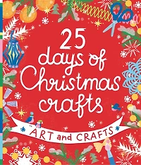 25 Days of Christmas Crafts: Arts and Crafts