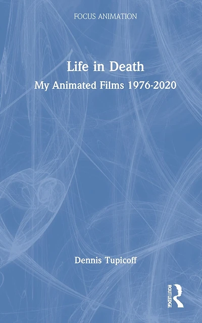 Life Death: My Animated Films 1976-2020