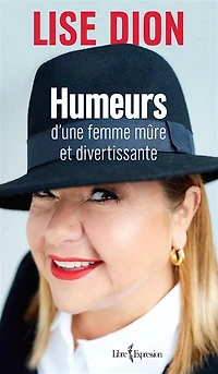 Humeurs d'une femme mûre et divertissante