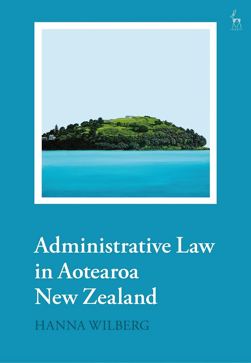 Administrative Law Aotearoa New Zealand