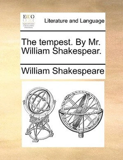 The Tempest. By Mr. William Shakespear.
