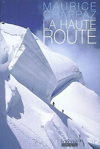 La haute route ; Journal des 4.000