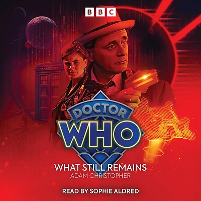 Doctor Who: What Still Remains: 7th Doctor Audio Original