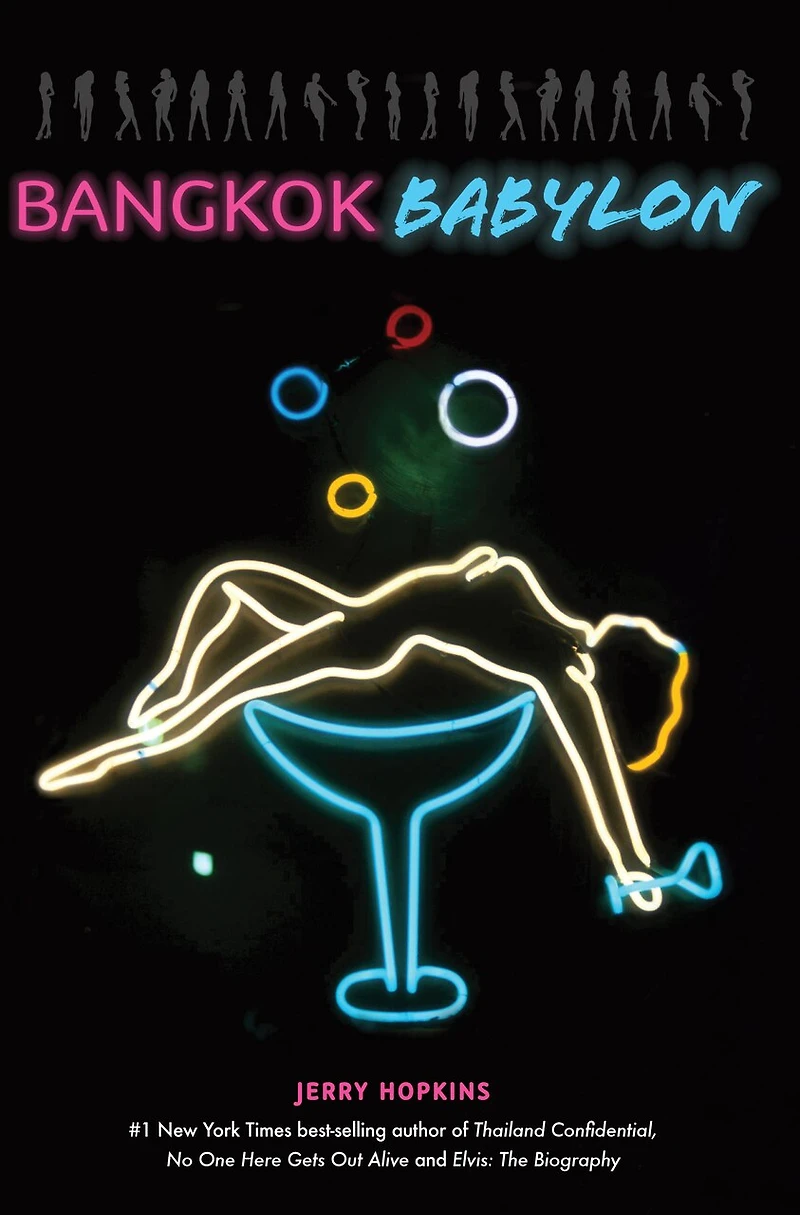 Bangkok Babylon: The Real-life Exploits Of Bangkok's Legendary Expatriates Are Often Stranger Than Fiction
