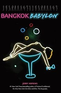 Bangkok Babylon: The Real-life Exploits Of Bangkok's Legendary Expatriates Are Often Stranger Than Fiction