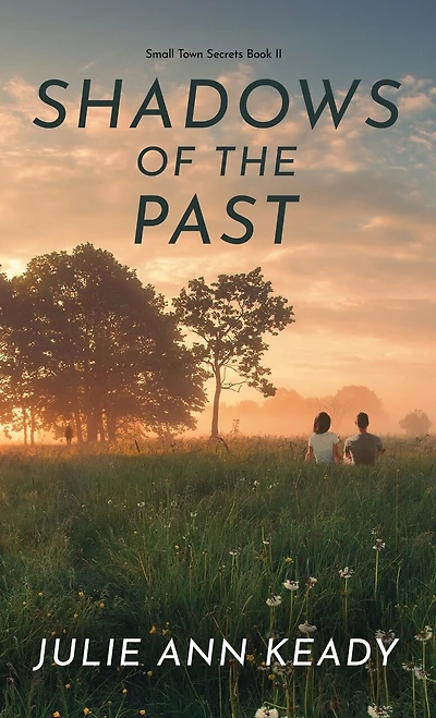 Shadows of the Past: Small Town Secrets Book 2